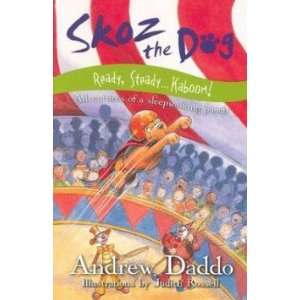   the Dog   Ready Steady Kaboom Andrew/Rossell, Judith Daddo Books