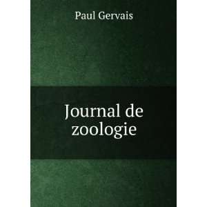  Journal de zoologie Paul Gervais Books