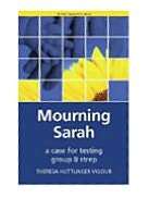 Mourning Sarah A Case for Testing Group B Strep, (1846192641 