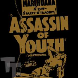 Assassin Of Youth Vintage Marijuana propaganda T Shirt  