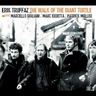  Walk Of The Giant Turtle Erik Truffaz