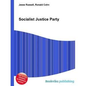  Socialist Justice Party Ronald Cohn Jesse Russell Books