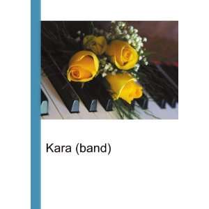  Kara (band) Ronald Cohn Jesse Russell Books