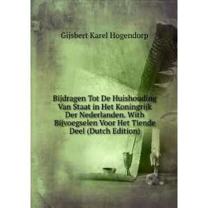   Voor Het Tiende Deel (Dutch Edition) Gijsbert Karel Hogendorp Books