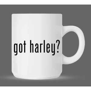  got harley?   Funny Humor Ceramic 11oz Coffee Mug Cup 