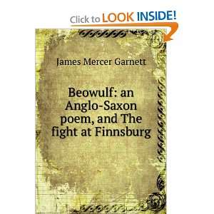  Beowulf an Anglo Saxon poem, and The fight at Finnsburg 