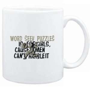  Mug White  Word Seek Puzzles is for girls, cause men can 