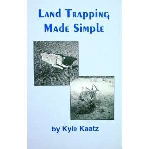  Land Trapping Made Simple by Kyle Kaatz (book) Everything 