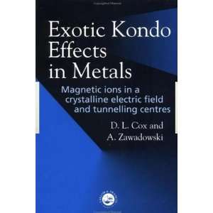  Exotic Kondo Effects in Metals Magnetic Ions in a 
