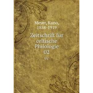   fÃ¼r celtische Philologie. 02 Kuno, 1858 1919 Meyer Books