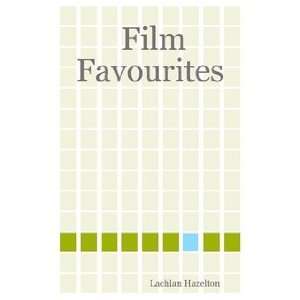  Film Favourites (9781411659919) Lachlan Hazelton Books
