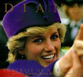 Diana Portrait of a Princess by Jayne Fincher and Judy Wade 1998 