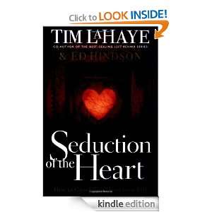 Seduction of the Heart Tim LaHaye, Dr. Ed Hindson  Kindle 