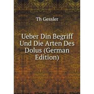  Ueber Din Begriff Und Die Arten Des Dolus (German Edition 