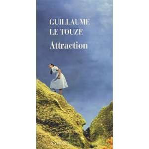  Attraction Guillaume Le Touze Books