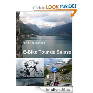 Bike Tour de Suisse (German Edition) Eric Lesgrandes  