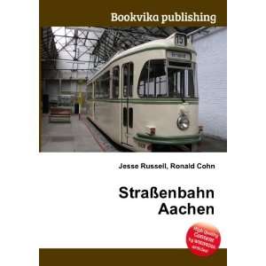  StraÃ?enbahn Aachen Ronald Cohn Jesse Russell Books