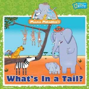   Mama Mirabelle Whats in a Tail? [Paperback] Laura F. Marsh Books