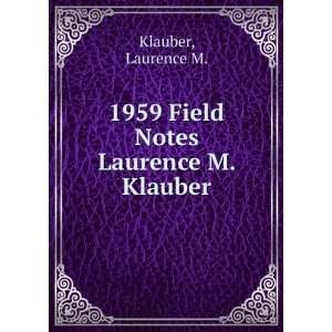   Notes Laurence M. Klauber Laurence M. Klauber  Books