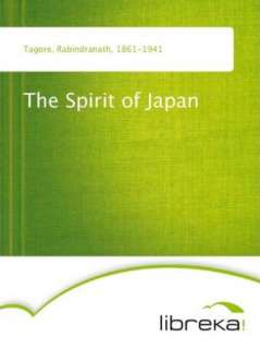  The Spirit of Japan by Rabindranath Tagore, MVB E 