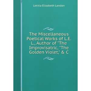   , The Golden Violet, & C Letitia Elizabeth Landon Books