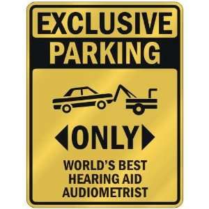 EXCLUSIVE PARKING  ONLY WORLDS BEST HEARING AID AUDIOMETRIST 
