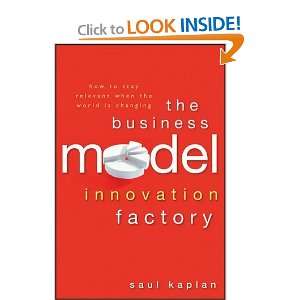  The Business Model Innovation Factory How to Stay 