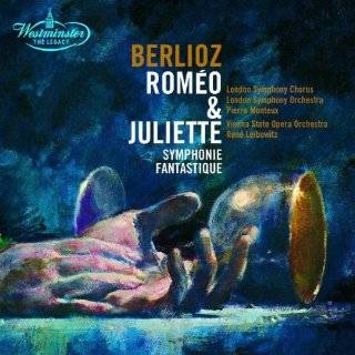 Berlioz Romeo & Juliette, Symphonie Fantastique by Hector Berlioz 