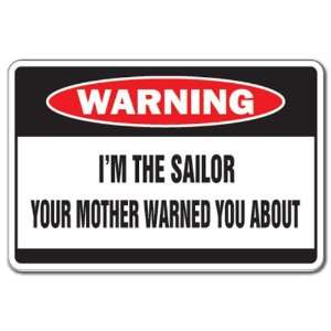   SAILOR Warning Sign mother boat navy ship gag Patio, Lawn & Garden