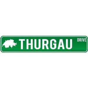  New  Thurgau Drive   Sign / Signs  Switzerland Street 