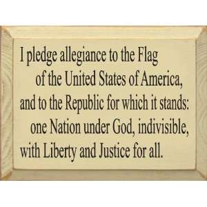   Pledge Allegiance (Whole Thing) (small) Wooden Sign