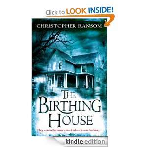 The Birthing House Christopher Ransom  Kindle Store