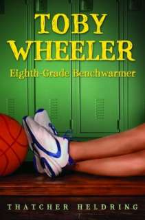   Toby Wheeler Eighth Grade Benchwarmer by Thatcher 