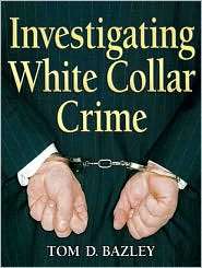   Collar Crime, (0131589547), Tom D Bazley, Textbooks   