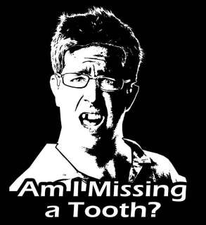 Missing a Tooth? T Shirt, The Hangover Movie, Funny  