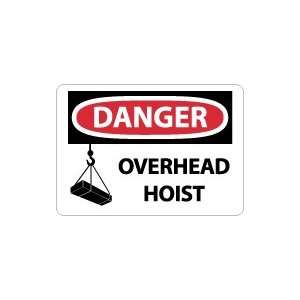  OSHA DANGER Overhead Hoist Safety Sign