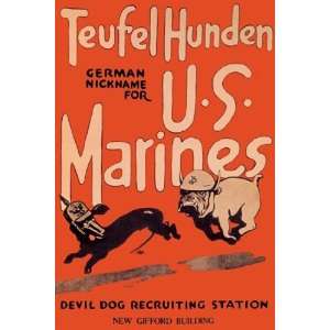  Teufel Hunden German Nickname for U.S. Marines by Unknown 