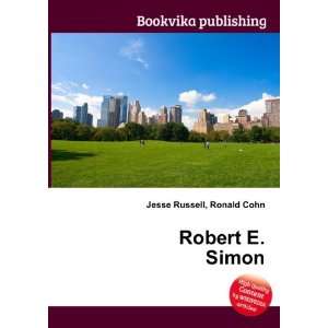  Robert E. Simon Ronald Cohn Jesse Russell Books