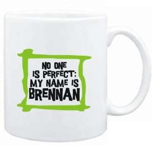 Mug White  No one is perfect My name is Brennan  Male Names  