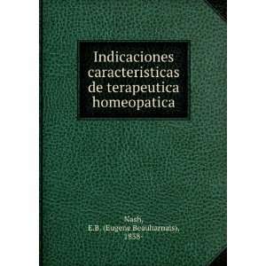  Indicaciones caracteristicas de terapeutica homeopatica E 