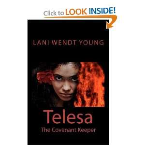  Telesa The Covenant Keeper [Paperback] Lani Wendt Young 