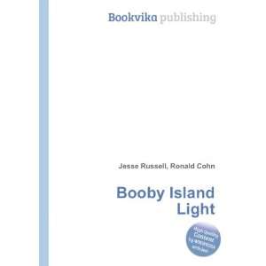  Booby Island Light Ronald Cohn Jesse Russell Books