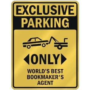 EXCLUSIVE PARKING  ONLY WORLDS BEST BOOKMAKERS AGENT  PARKING SIGN 