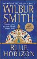   Blue Horizon by Wilbur Smith, St. Martins Press 