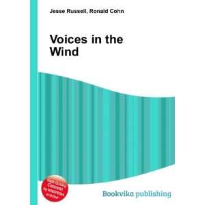  Voices in the Wind Ronald Cohn Jesse Russell Books