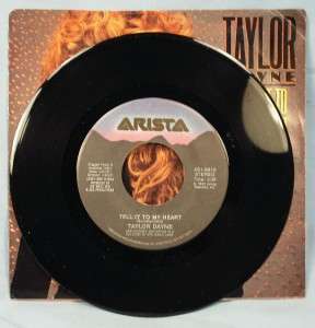 Nice TAYLOR DAYNE 45 RPM Record TELL IT TO MY HEART (O)  
