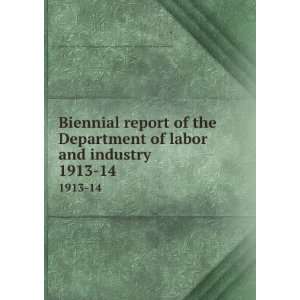  Biennial report of the Department of labor and industry 