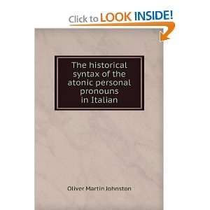   the atonic personal pronouns in Italian Oliver Martin Johnston Books