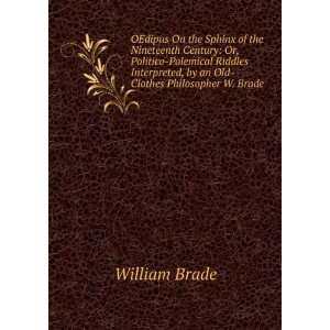   an Old Clothes Philosopher W. Brade. William Brade  Books