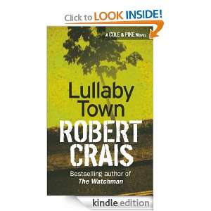Lullaby Town (Elvis Cole Novels) Robert Crais  Kindle 